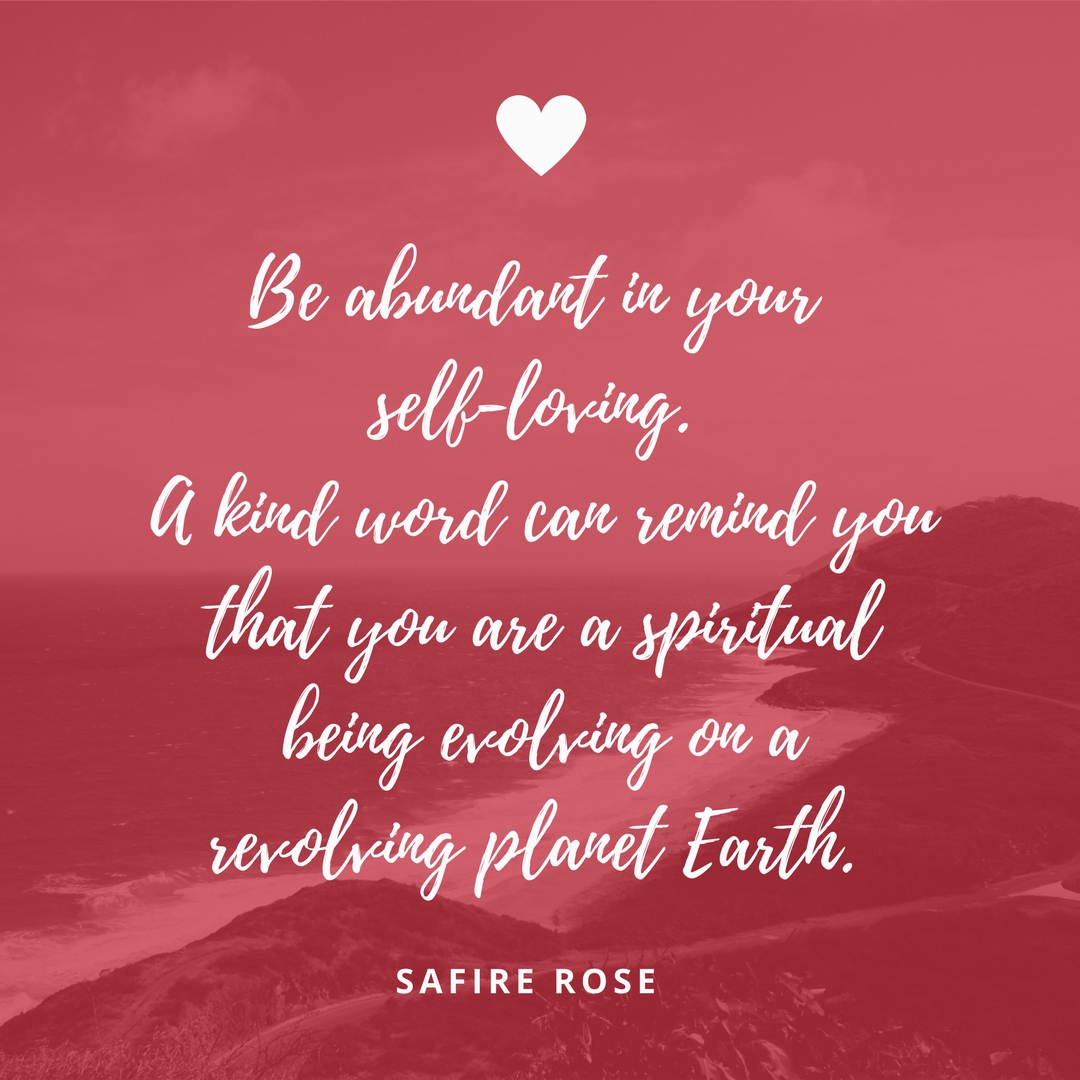 Be Abundant In Your Self-Loving