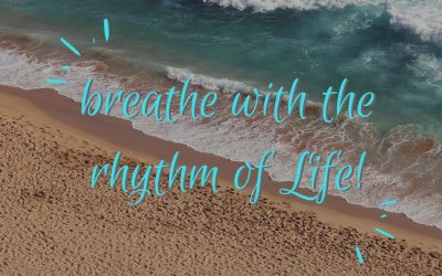 Breathe With The Rhythm of Life